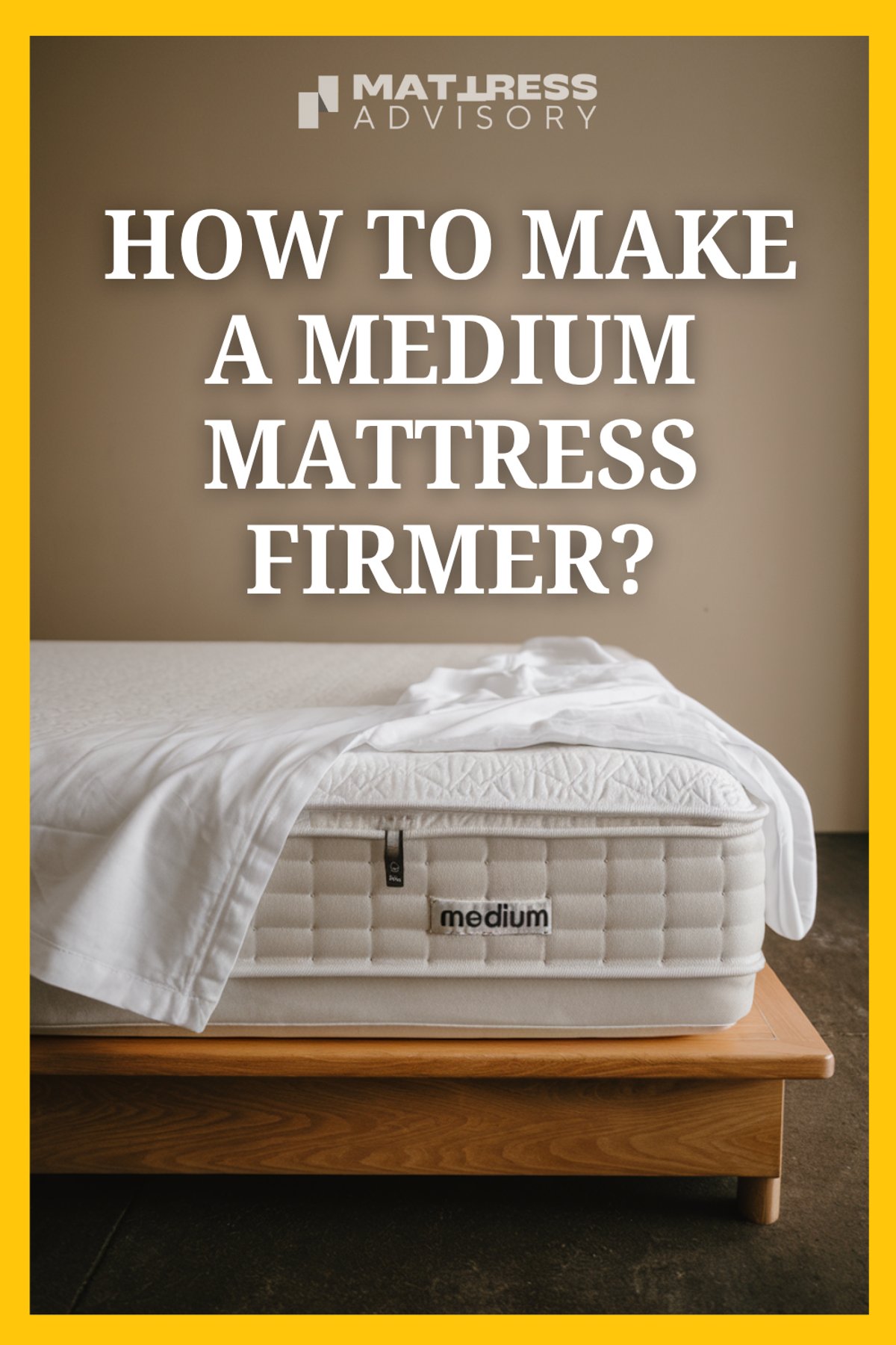 how can i make my mattress firmer
