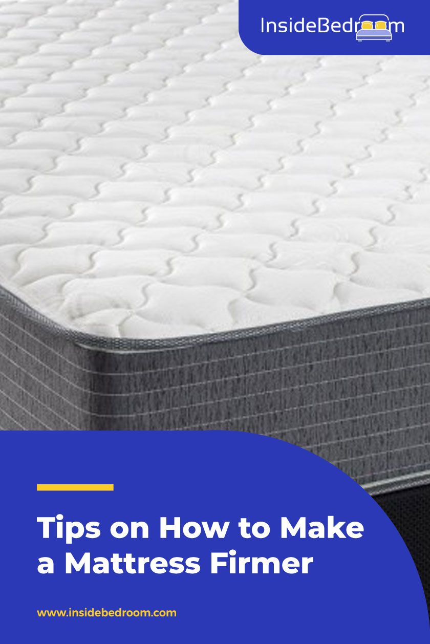 how can i make my mattress firmer 2
