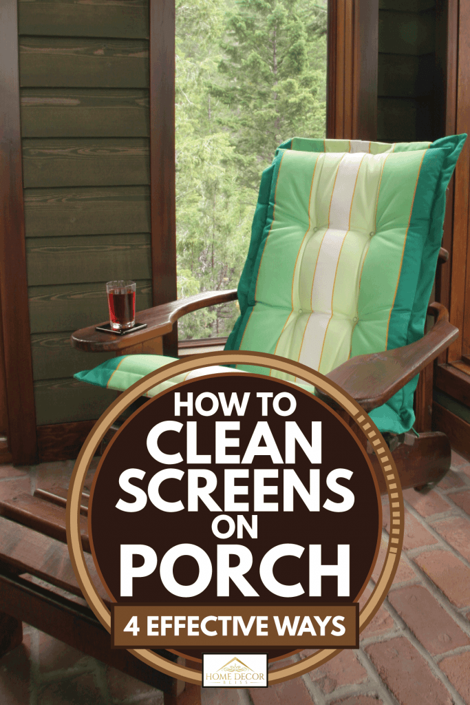 how to clean screens on porch 3