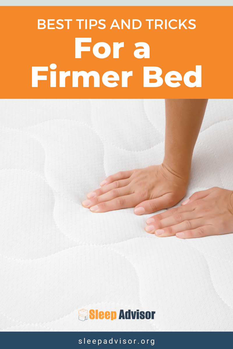 The Ultimate Guide to Making Your Bed Feel Firmer 3