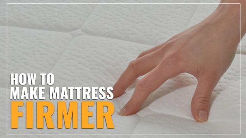 The Ultimate Guide to Making Your Bed Feel Firmer 4
